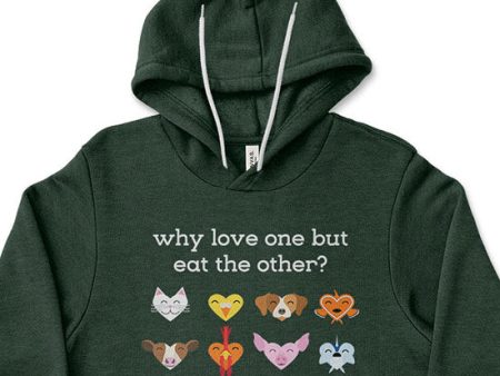 Why Love One but Eat the Other?  Unisex Lightweight Fleece Vegan Animals Hoodie Sweatshirt Discount