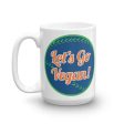 Let s Go Vegan!  Large Coffee Mug Online now