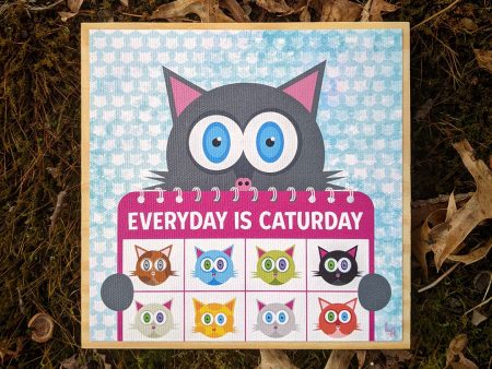 Everyday is Caturday  Whimsical Cat Art on Wood Block - Funky Cat Sign on Sale