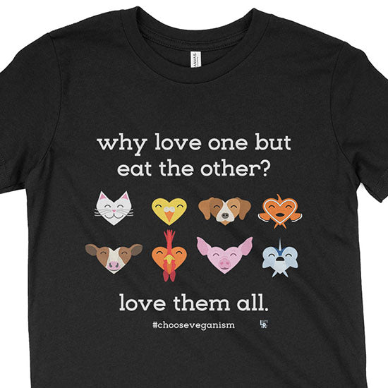 Why Love One but Eat the Other?  Vegan Kids Youth T-Shirt For Sale