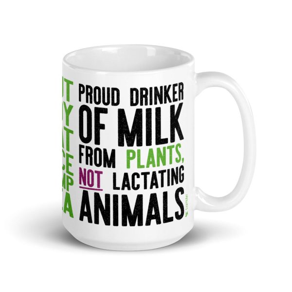 Proud Plant Milk Drinker  Large Vegan Coffee Mug Online Hot Sale