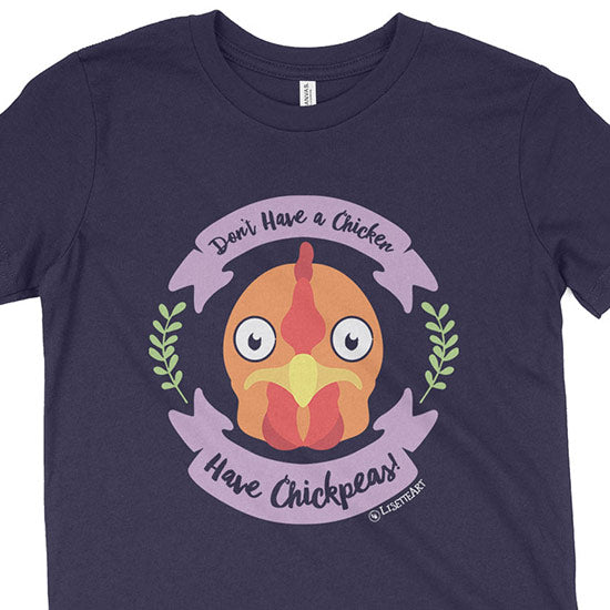 Don t Have a Chicken, Have Chickpeas!  Vegan Kids Youth T-Shirt Discount