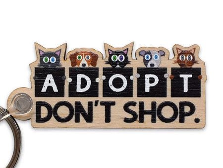 Adopt, Don t Shop.  Printed Wood Cats and Dogs Keychain For Discount