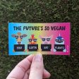 The Future s So Vegan, You Gotta Eat Plants  Cute Animals in Sunglasses Vegan Vinyl Mini Bumper Sticker on Sale