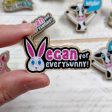 Vegan for Everybunny  Printed Wood Bunny Rabbit Pin Online now