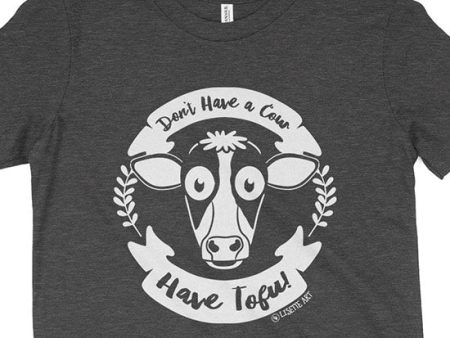 Don t Have a Cow, Have Tofu!  Vegan Kids Youth T-Shirt Online now