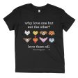 Why Love One but Eat the Other?  Vegan Kids Youth T-Shirt For Sale