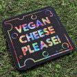 Vegan Cheese Please  Coaster Online