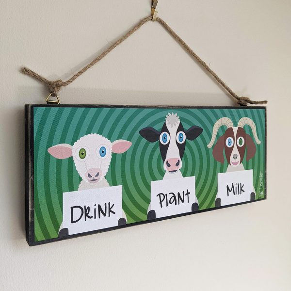 Drink Plant Milk  Sheep, Cow and Goat Large Vegan Wood Sign Supply