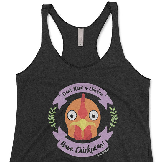 Don t Have a Chicken, Have Chickpeas!  Tri-blend Racerback Vegan Tank Sale