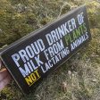 Proud Plant Milk Drinker  Large Vegan Wood Sign Online Hot Sale