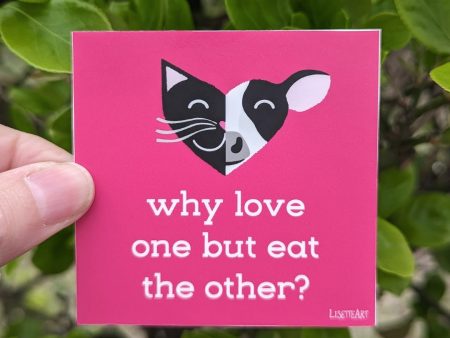 Why Love One but Eat the Other - Cat & Cow  Vegan Kiss Cut Vinyl Sticker Online Sale