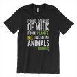 Proud Plant Milk Drinker  Unisex Vegan T-Shirt For Discount