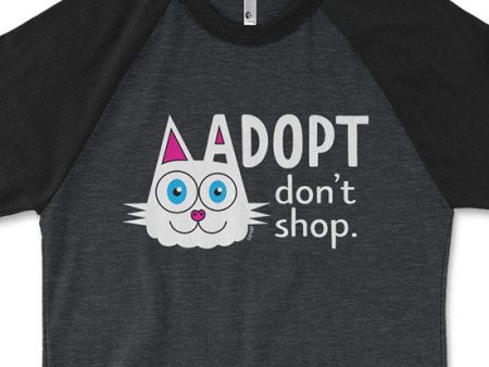 SALE  Adopt, Don t Shop.  (cat ear) Unisex Raglan Shirt Discount