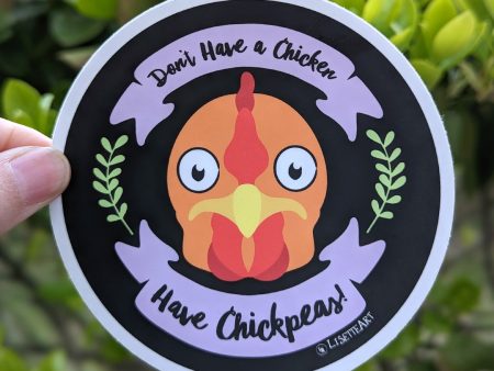 Don t Have a Chicken, Have Chickpeas!  Vinyl Vegan Bumper Sticker Supply