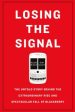 Losing the Signal: The Untold Story Behind the Extraordinary Rise and Spectacular Fall of Blackberry Fashion