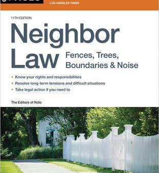 Neighbor Law: Fences, Trees, Boundaries & Noise Online Hot Sale