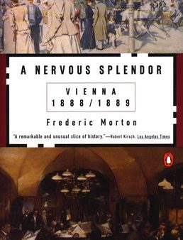 Nervous Splendor: Vienna 1888-1889, A Supply