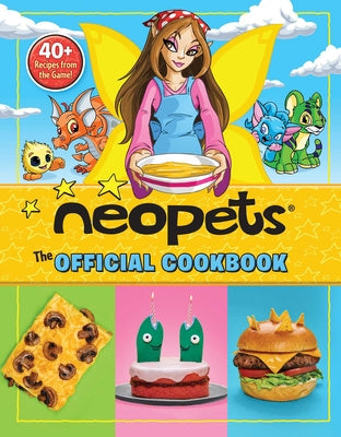 Neopets: The Official Cookbook: 40+ Recipes from the Game! on Sale