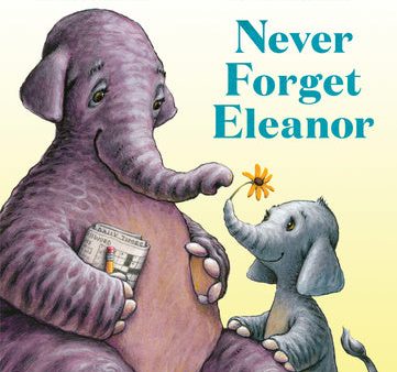 Never Forget Eleanor Hot on Sale