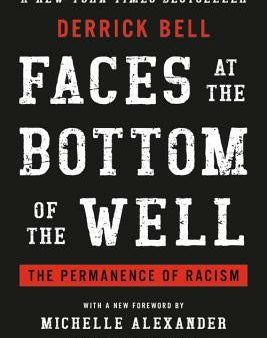 Faces at the Bottom of the Well: The Permanence of Racism For Sale