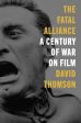 Fatal Alliance: A Century of War on Film, The on Sale