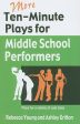 More Ten-Minute Plays for Middle School Performers Sale