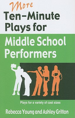 More Ten-Minute Plays for Middle School Performers Sale