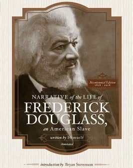 Narrative of the Life of Frederick Douglass, an American Slave, Written by Himself (Annotated): Bicentennial Edition with Douglass Family Histories an For Discount