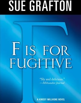 F Is for Fugitive: A Kinsey Millhone Mystery Supply