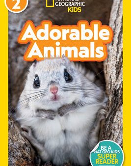 Adorable Animals (National Geographic Kids Readers, Level 2) Online