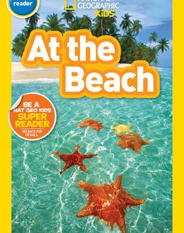 At the Beach (National Geographic Kids Readers, Pre-Reader) For Cheap