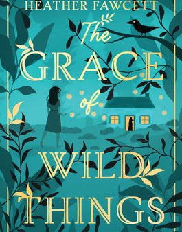 Grace of Wild Things, The Hot on Sale