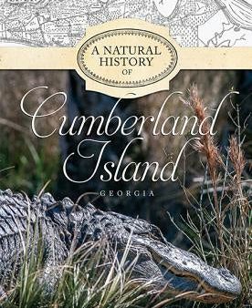 Natural History of Cumberland Island, Georgia, A Online