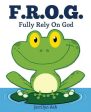 F.R.O.G.: Fully Rely On God Online