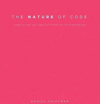 Nature of Code: Simulating Natural Systems with Processing, The For Sale