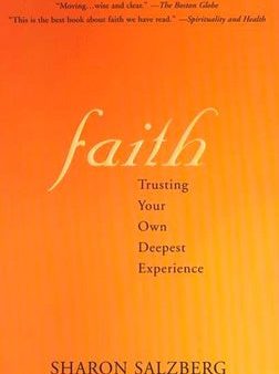 Faith Faith: Trusting Your Own Deepest Experience Trusting Your Own Deepest Experience Discount