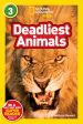 Deadliest Animals (National Geographic Kids Readers, Level 3) Supply