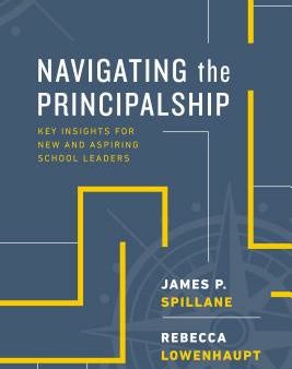 Navigating the Principalship: Key Insights for New and Aspiring School Leaders Sale