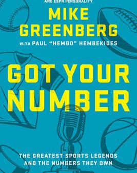 Got Your Number: The Greatest Sports Legends and the Numbers They Own Hot on Sale