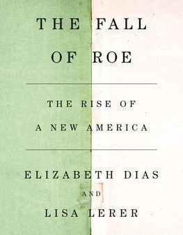 Fall of Roe: The Rise of a New America, The Online now