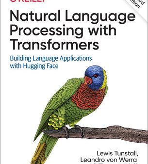 Natural Language Processing with Transformers, Revised Edition Online Hot Sale