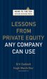 Lessons from Private Equity Any Company Can Use Online