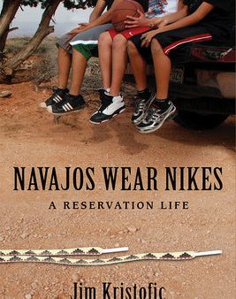 Navajos Wear Nikes: A Reservation Life Online now