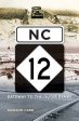 NC 12: Gateway to the Outer Banks Sale