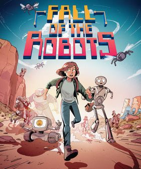 Fall of the Robots (the Last Human #2) on Sale