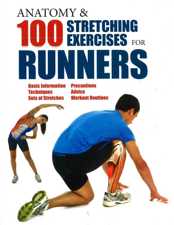 Anatomy And 100 Stretching Exercises For Runners Online