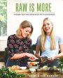 Raw Is More: Vibrant Recipes Bursting With Goodness Online Sale