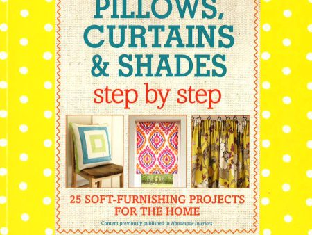 Pillows Curtains And Shades Step By Step Supply