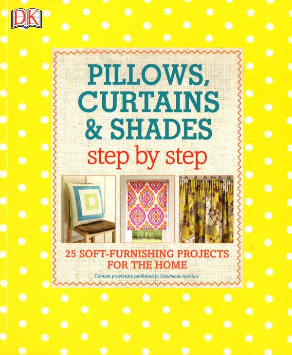 Pillows Curtains And Shades Step By Step Supply